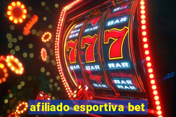 afiliado esportiva bet